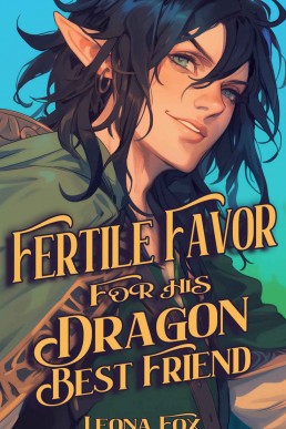 Fertile Favor for His Dragon Best Friend (Fertile Favors)