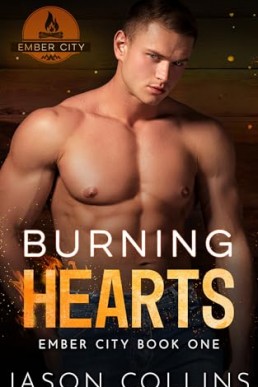 Burning Hearts (Ember City 1)