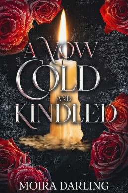 A Vow Cold and Kindled (Her Fangs in My Heart Book 4)