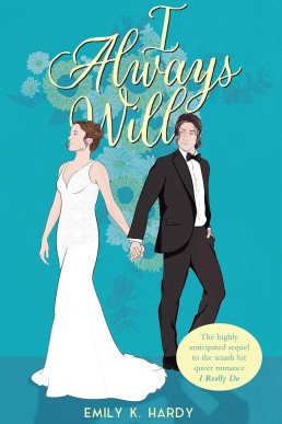 I Always Will: An I Really Do Extended Epilogue