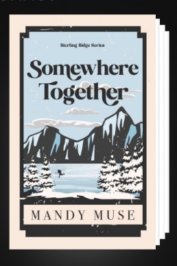 Somewhere Together Bonus Epilogue (Sterling Ridge 2.1)