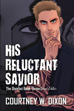 His Reluctant Savior (The District 3) New Cover