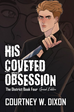 His Coveted Obsession (The District 4) New Cover