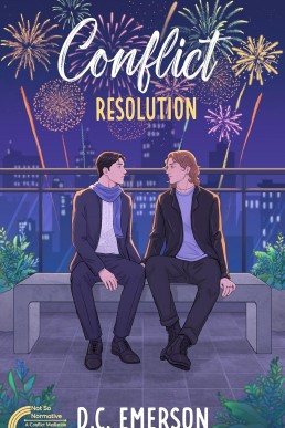 Conflict Resolution (Conflict Mediation Not So Normative Spin-Off Series 3)