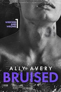 Bruised (Wrecked & Wrong 1)