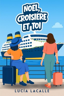Noël, Croisière et Toi (French Edition)