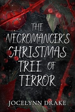 The Necromancer’s Christmas Tree of Terror (Princes of Mayhem)