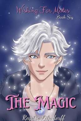 The Magic (Wishing for Mates 6)