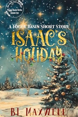 Isaac's Holiday (Foggy Basin Season Two)