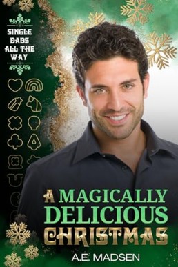 A Magically Delicious Christmas  (Single Dads All the Way)