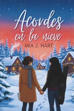 Acordes en la nieve (Spanish Edition)