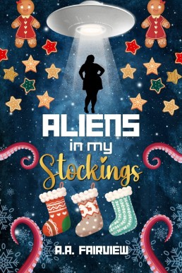 Aliens in My Stockings