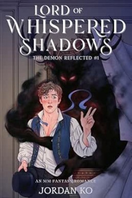 Lord of Whispered Shadows (The Demon Reflected 1)