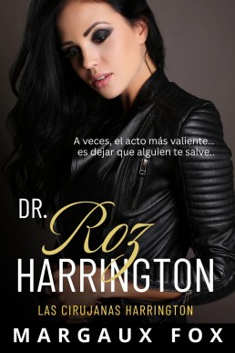 Dr. Roz Harrington (Las Cirujanas Harrington nº 2) (Spanish Edition)
