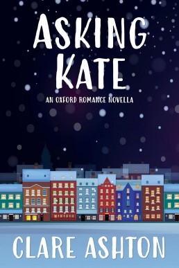 Asking Kate (Oxford Romance Book 3.5)