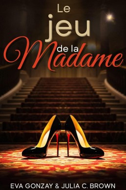 Le jeu de la madame (French Edition)