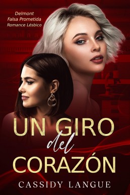 Un giro del corazón (Delmont nº 3) (Spanish Edition)