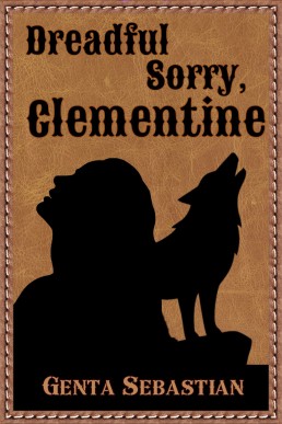 Dreadful Sorry, Clementine (Clementine Duology Book 2)