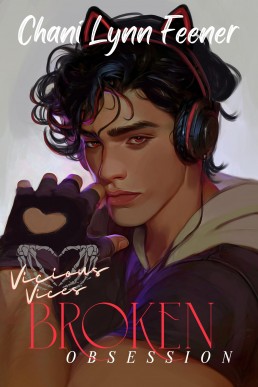 Broken Obsession (Vicious Vices 1)