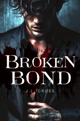 Broken Bond (Claimed In Blood Book 1)
