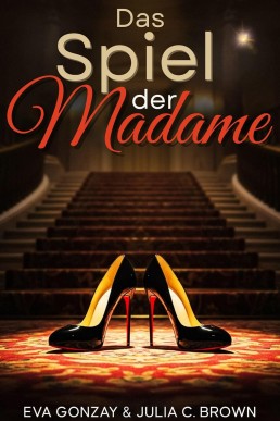 Das Spiel der Madame (German Edition)