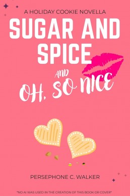 Sugar and Spice and Oh, So Nice