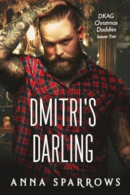 Dmitri's Darling (DKAG Christmas Daddies Season Two)
