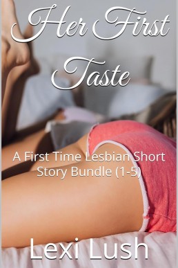 Her First Taste Bundle (1-5)