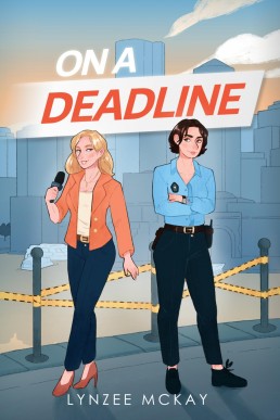 On a Deadline (By the Byline Book 1)
