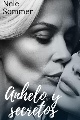 Anhelo y secretos (Spanish Edition)