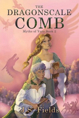 The Dragonscale Comb (Myths of Yuro Book 2)