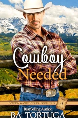 Cowboy Needed (Cowboy Wanted 4)