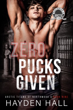 Zero Pucks Given (Arctic Titans of Northwood 9)
