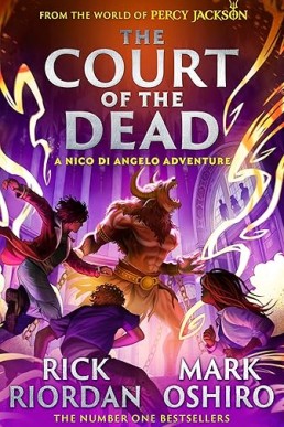 The Court of the Dead (The Nico Di Angelo Adventures 2) From the World of Percy Jackson
