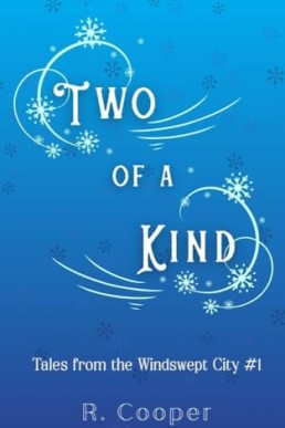 Two of a Kind (Tales from the Windswept City 1)