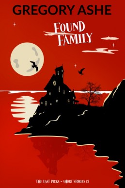 Found Family (The Last Picks 11.5, The Last Picks Short Stories 12)