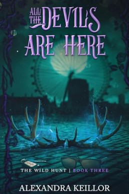 All the Devils are Here (The Wild Hunt 3)