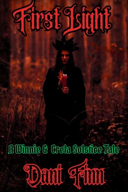 First Light: Winnie and Crela, #6