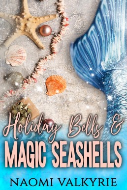 Holiday Bells & Magic Seashells