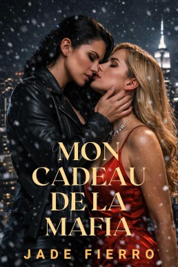 Mon Cadeau de la Mafia (French Edition)