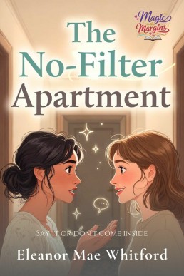 The No-Filter Apartment: Say it or don’t come inside