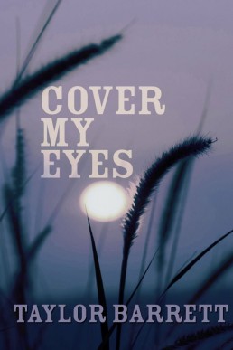 Cover My Eyes