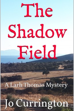 The Shadow Field (Larh Thomas Mysteries Book 6)