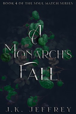 A Monarch's Fall (Soul Match Series Book 4)