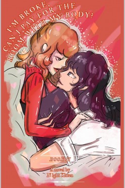 I’m Broke, Can I Pay for the Room With My Body?: Book 2