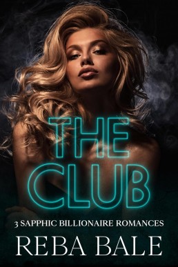 The Club: 3 Sapphic Billionaire Romances