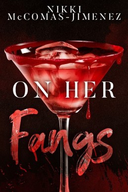 On Her Fangs : Club Crimson Book One