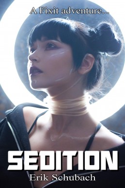 Sedition (Fixit Adventures Book 5)