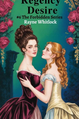 Regency Desire (The Forbidden Series book 6)