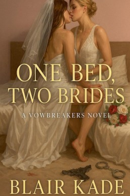 One Bed, Two Brides (The Vowbreakers)